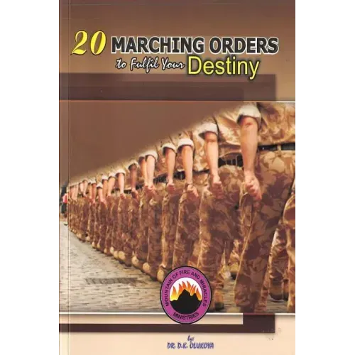 20 Marching Orders to Fulfill your Destiny