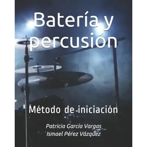 Batería y percusión: Método de iniciación