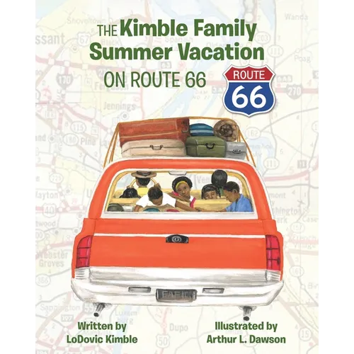 The Kimble Family Summer Vacation on Route 66