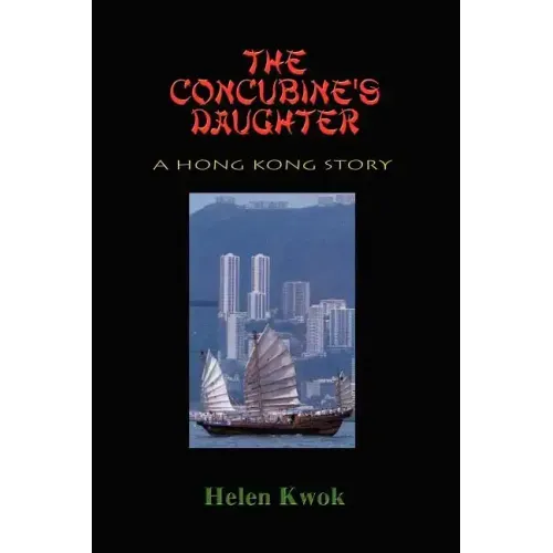 The Concubine's Daughter: A Hong Kong Story
