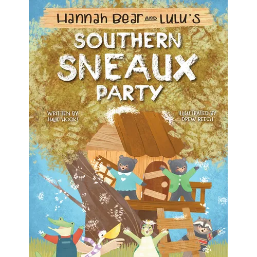 Hannah Bear and Lulu's Southern Sneaux Party