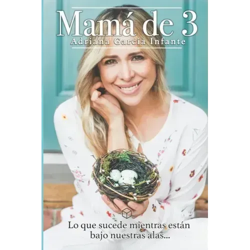 Mamá de 3: Lo que sucede mientras están bajo nuestras alas...