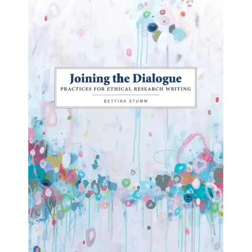 Joining the Dialogue: Practices for Ethical Research Writing