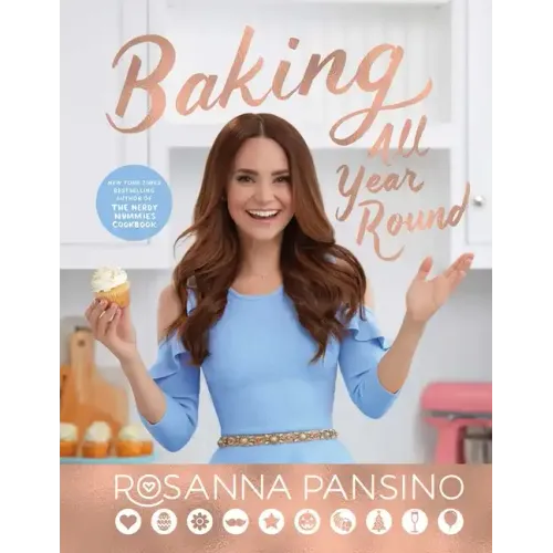 Baking All Year Round: Holidays & Special Occasions