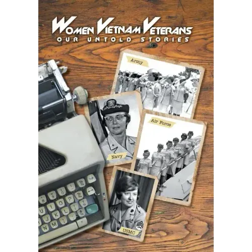 Women Vietnam Veterans: Our Untold Stories