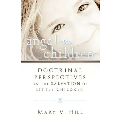 Angel Children: Those Who Die Before Accountability