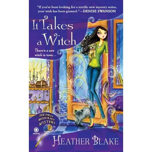 It Takes a Witch: A Wishcraft Mystery