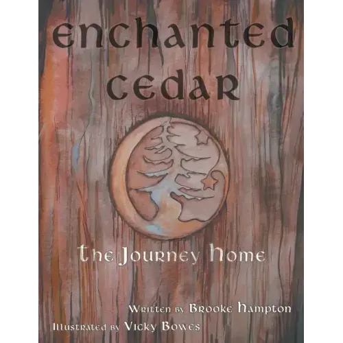 Enchanted Cedar: The Journey Home