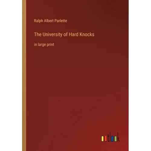 The University of Hard Knocks: in large print
