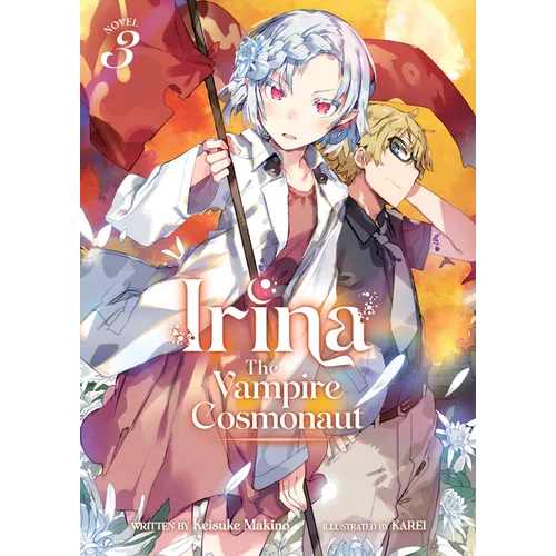 Irina: The Vampire Cosmonaut (Light Novel) Vol. 3