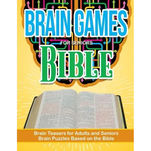 Bible Puzzle Brain Games for Seniors: Brain Teasers For Adults and Seniors Brain Puzzzles Based on the Bible