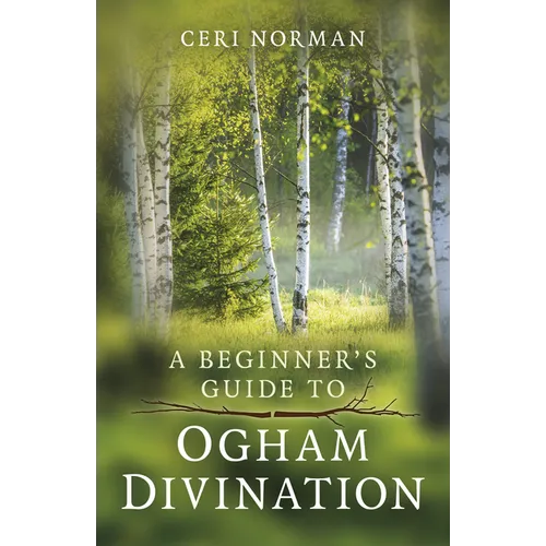Beginner's Guide to Ogham Divination