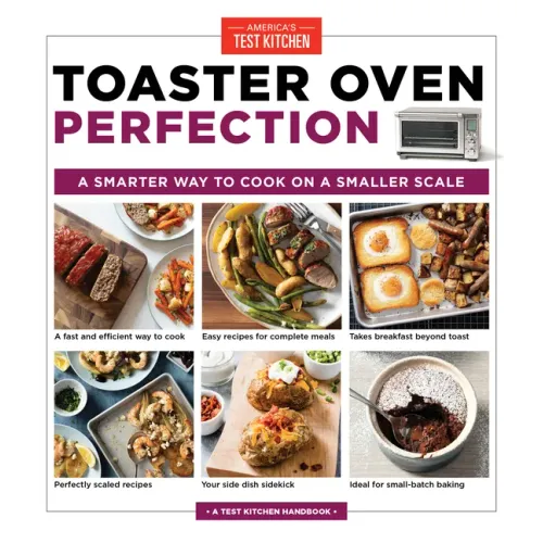 Toaster Oven Perfection: A Smarter Way to Cook on a Smaller Scale