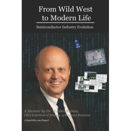From Wild West to Modern Life: Semiconductor Industry Evolution