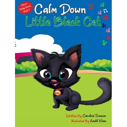 Calm Down Little Black Cat: Clever Baby Series. Book 1