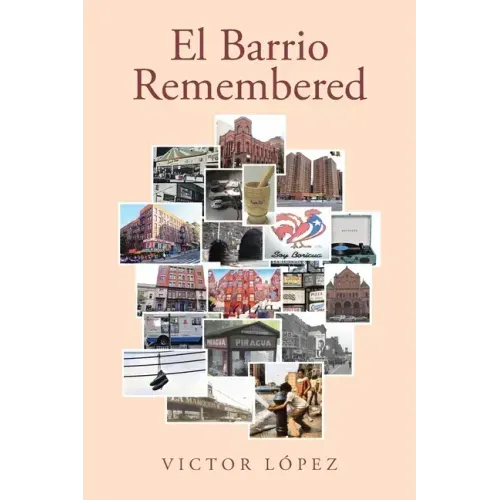 El Barrio Remembered