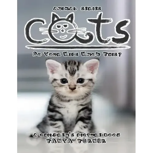 CATS Do Your Kids Know This?: A Children's Picture Book