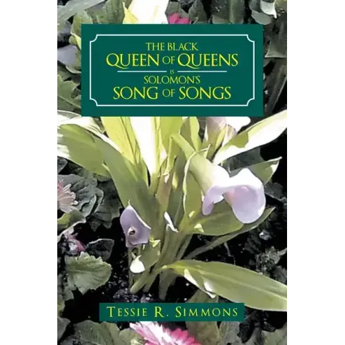 The Black Queen of Queens Is Solomon'S Song of Songs