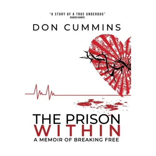 The Prison Within: A Memoir of Breaking Free