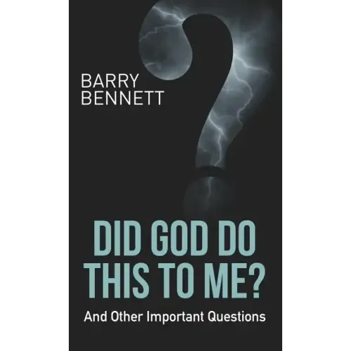Did God Do This to Me?: And Other Important Questions