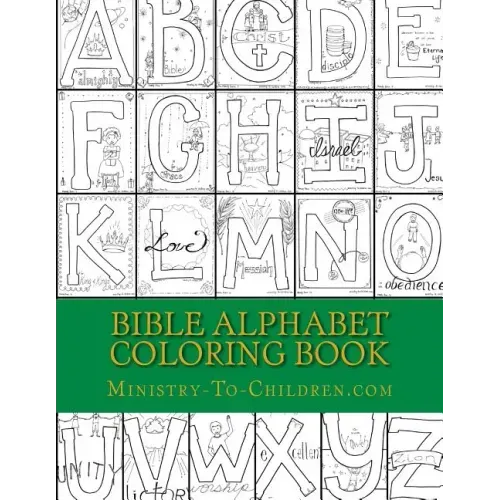 Bible Alphabet Coloring Book: Christian themed coloring sheets for every letter in the alphabet.
