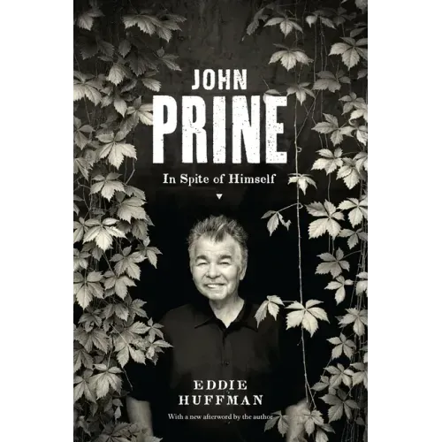 John Prine: In Spite of Himself