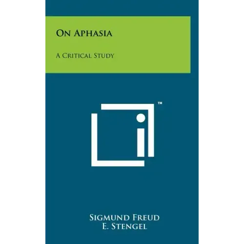 On Aphasia: A Critical Study