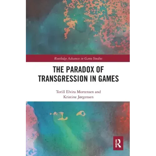 The Paradox of Transgression in Games