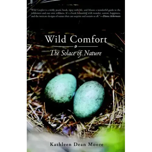Wild Comfort: The Solace of Nature