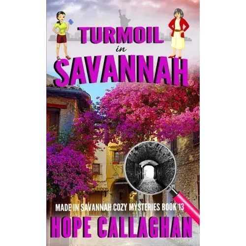 Turmoil in Savannah: A Made in Savannah Cozy Mystery