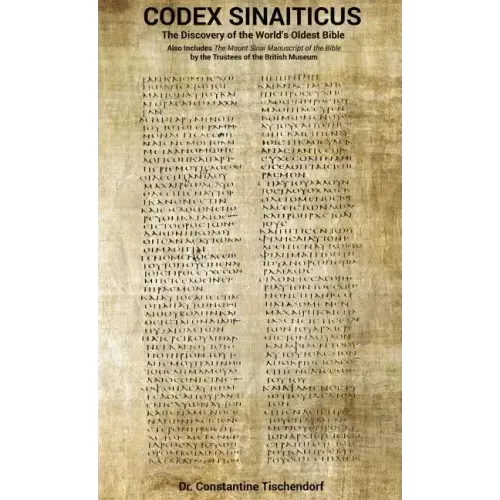 Codex Sinaiticus: The Discovery of the World's Oldest Bible