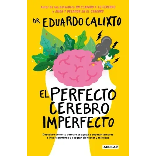 El Perfecto Cerebro Imperfecto / The Perfect Imperfect Brain