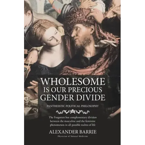 Wholesome is our Precious Gender Divide