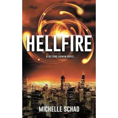 Hellfire: A Beyond Human Novel