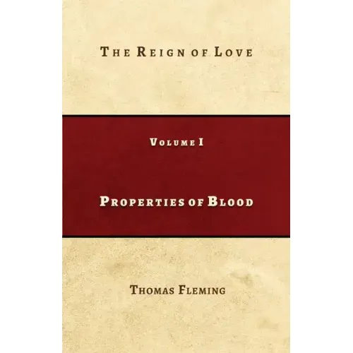 Properties of Blood: The Reign of Love