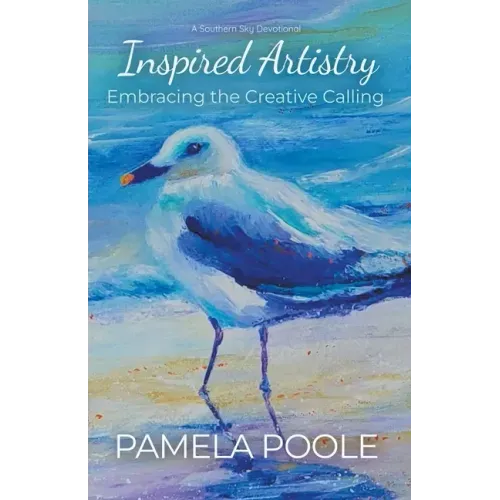 Inspired Artistry - Embracing the Creative Calling
