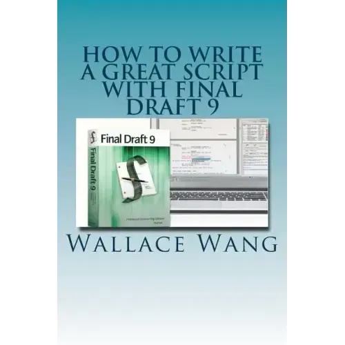 How to Write a Great Script with Final Draft 9