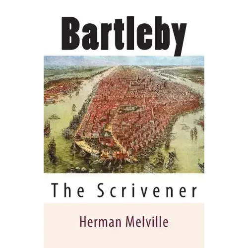 Bartleby: The Scrivener