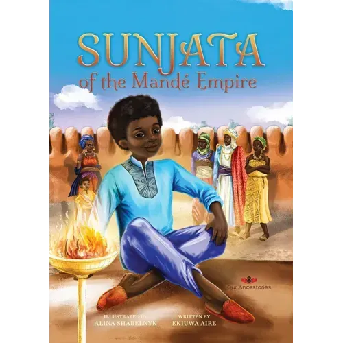 Sunjata of the Mande Empire