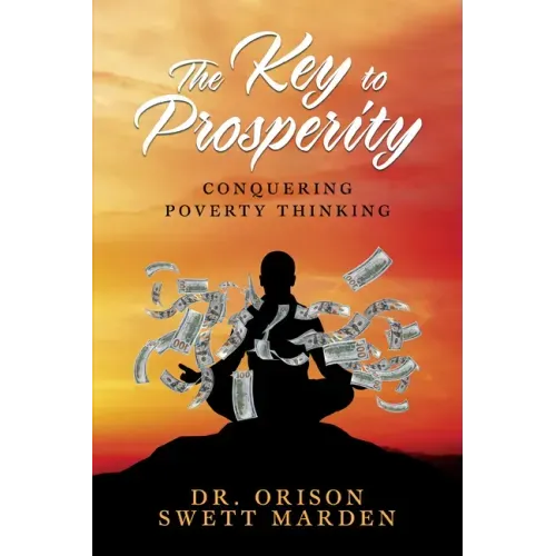 The Key to Prosperity: Conquering Poverty Thinking