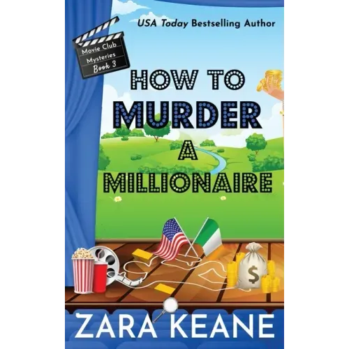 How to Murder a Millionaire (Movie Club Mysteries, Book 3)