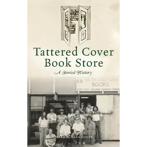 Tattered Cover Book Store: A Storied History