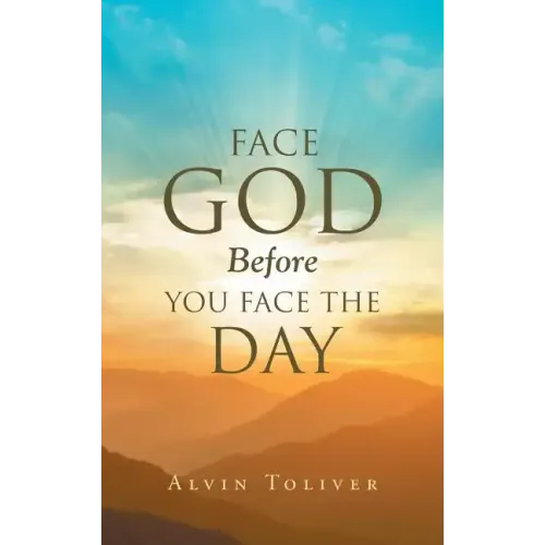 Face God Before You Face The Day