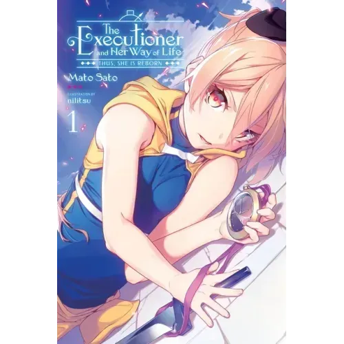 The Executioner and Her Way of Life, Vol. 1: Thus, She Is Reborn Volume 1