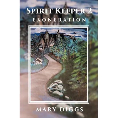 Spirit Keeper 2: Exoneration