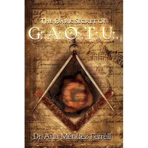 The Dark Secret of G.A.O.T.U.