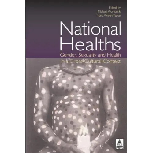 National Healths: Gender, Sexuality and Health in a Cross-Cultural Context