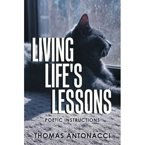 Living Life's Lessons: Poetic Instructions