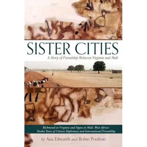 Sister Cities: A Story of Friendship Between Virginia and Mali