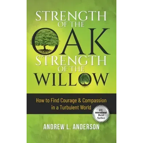 Strength of the Oak, Strength of the Willow